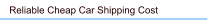 Reliable Cheap Car Shipping Cost