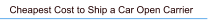 Cheapest Cost to Ship a Car Open Carrier
